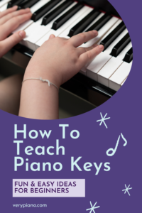 3 Fun Ways to Help Piano Students Learn The Piano Keys (That Actually Work)